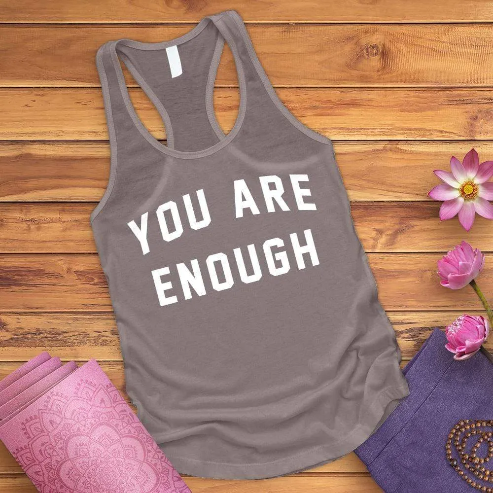 You Are Enough Tank Top