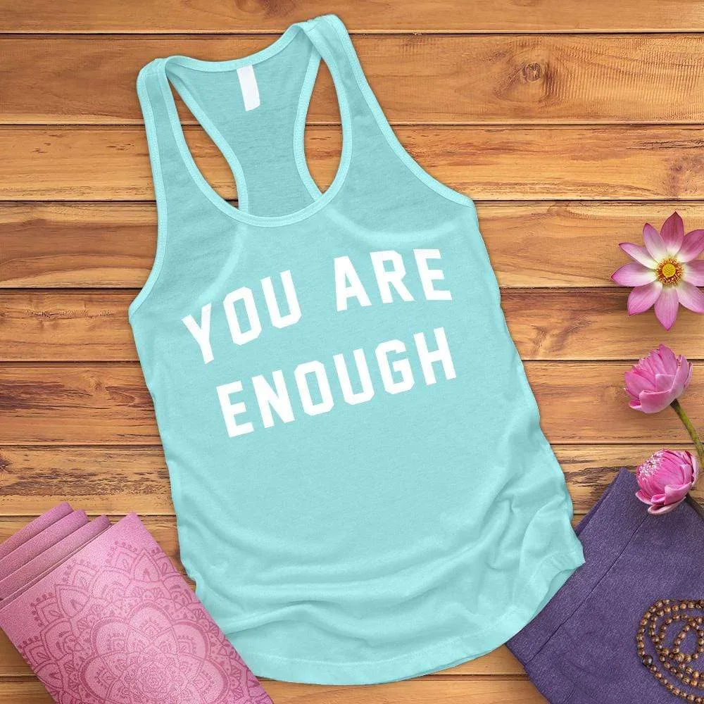 You Are Enough Tank Top