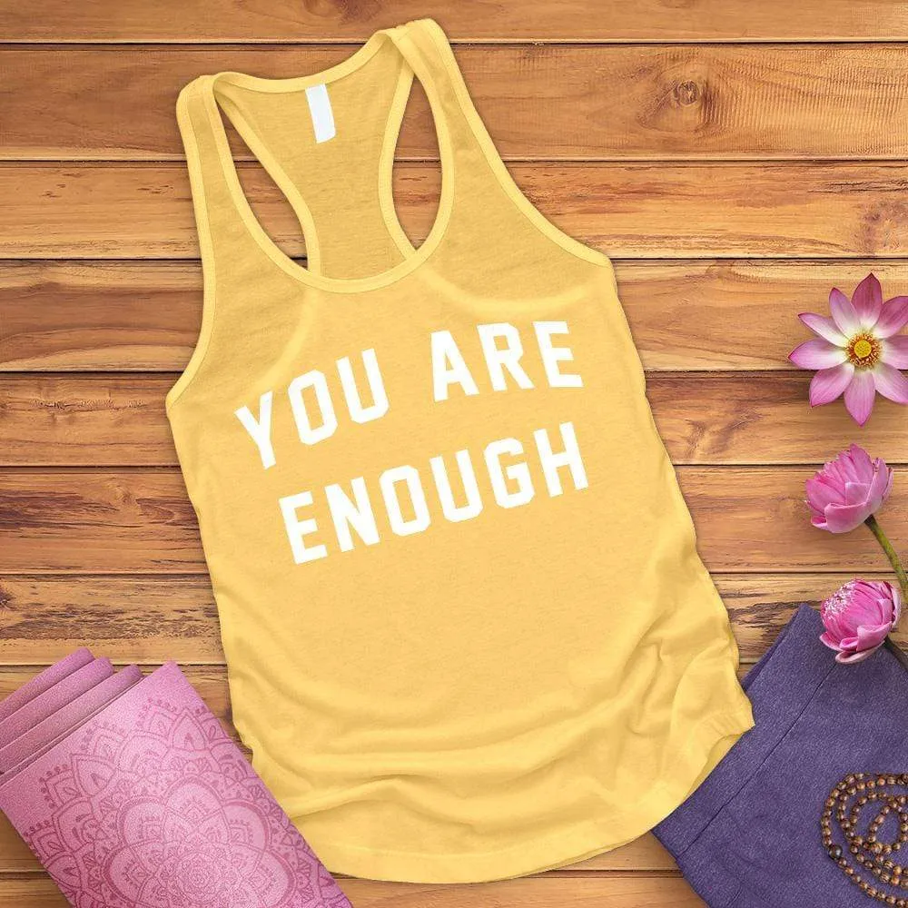 You Are Enough Tank Top