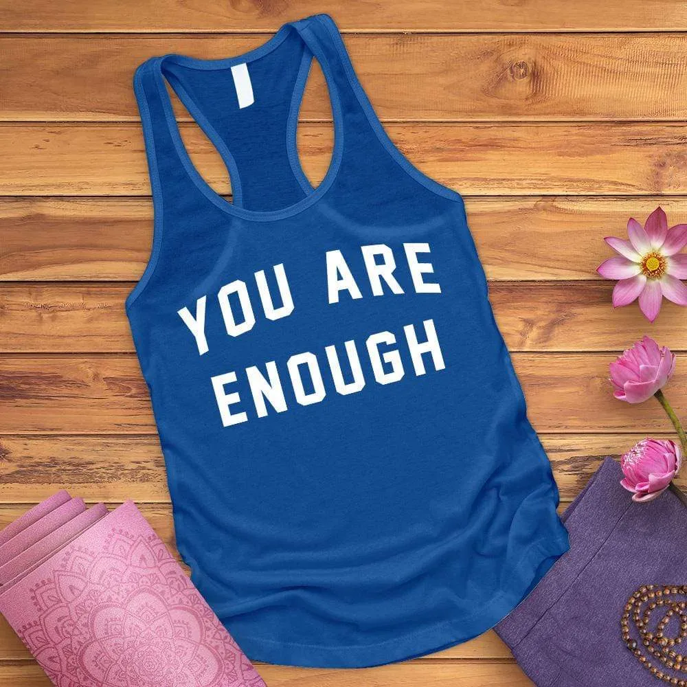 You Are Enough Tank Top